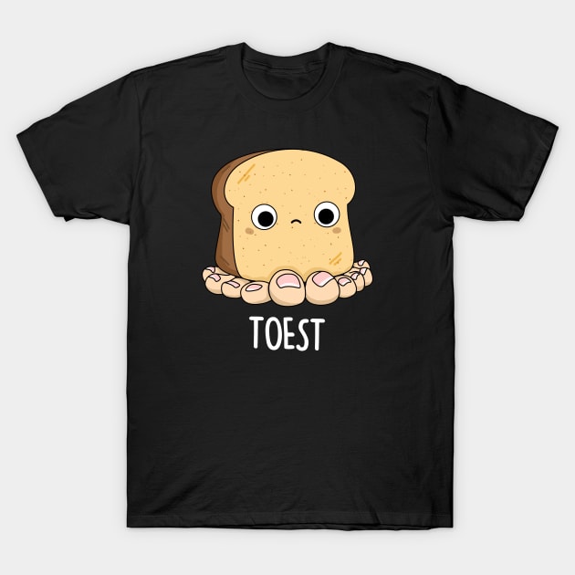 Toest Cute Toast Pun T-Shirt by punnybone